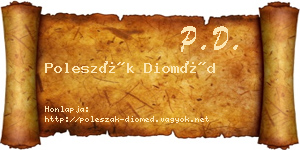 Poleszák Dioméd névjegykártya